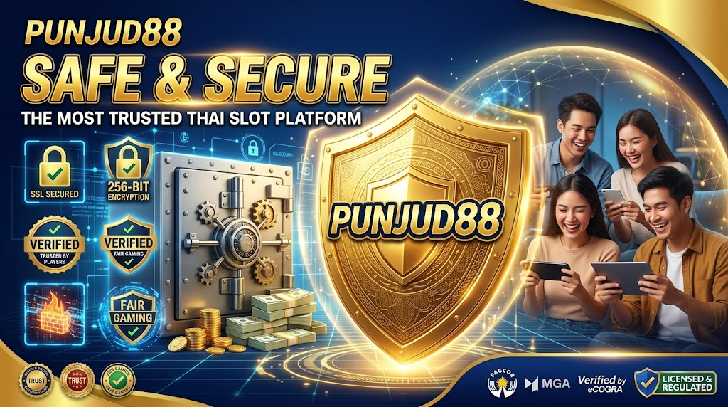 สล็อตออนไลน์ ฝากถอนไม่มีขั้นต่ำ ออโต้ PUNJUD88 เริ่มต้น 1 บาท 5 PUNJUD88 แพลตฟอร์มสล็อตออนไลน์ปลอดภัย ระบบรักษาความปลอดภัยระดับสูง