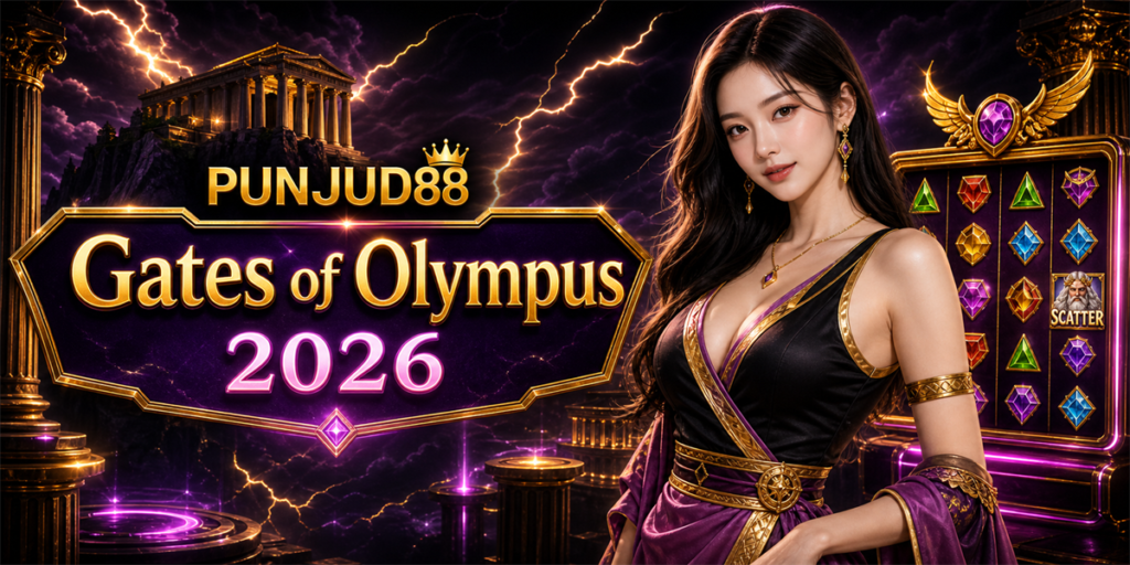 Gates of Olympus PUNJUD88 2026